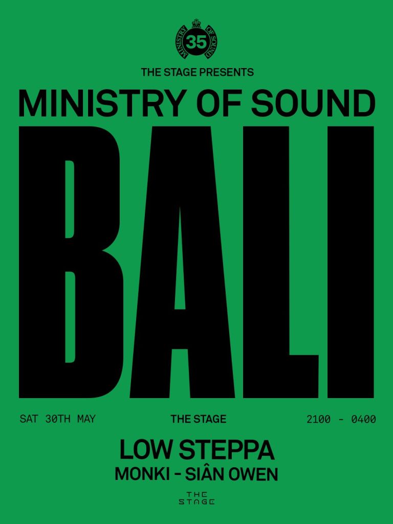 宣傳海報：音樂活動 "MINISTRY OF SOUND BALI"，時間為5月30日，晚上9點至凌晨4點，表演者包括 Low Steppa、Monki 和 Siân Owen。